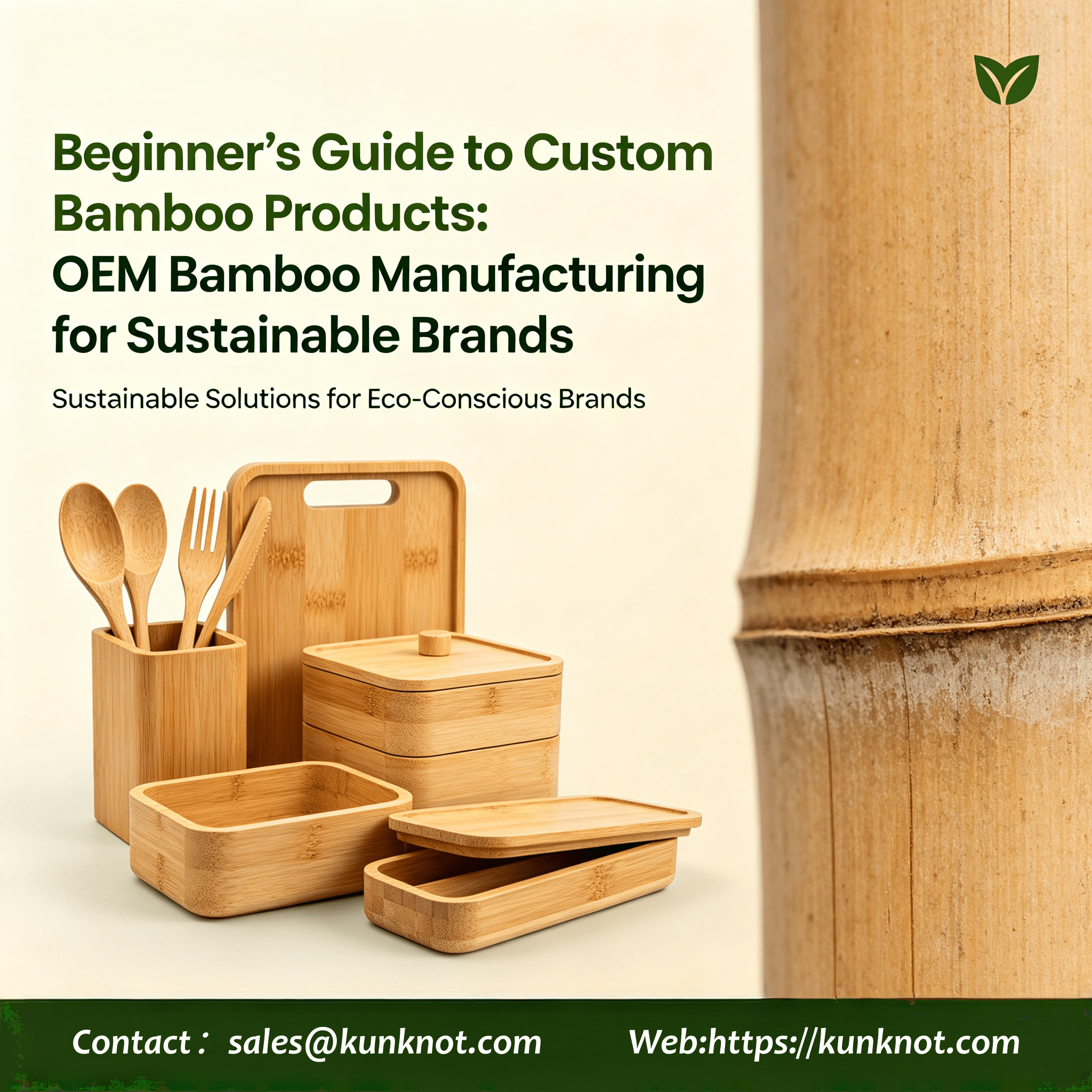 Beginner’s Guide to Custom Bamboo Products: OEM Bamboo Manufacturing for Sustainable Brands - Kunknot